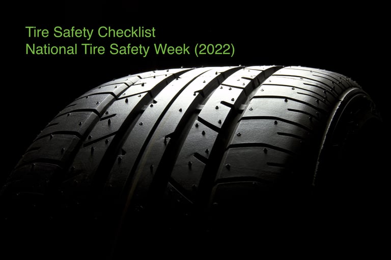 Tire Safety Tips and Resources (National Tire Safety Week 2022)