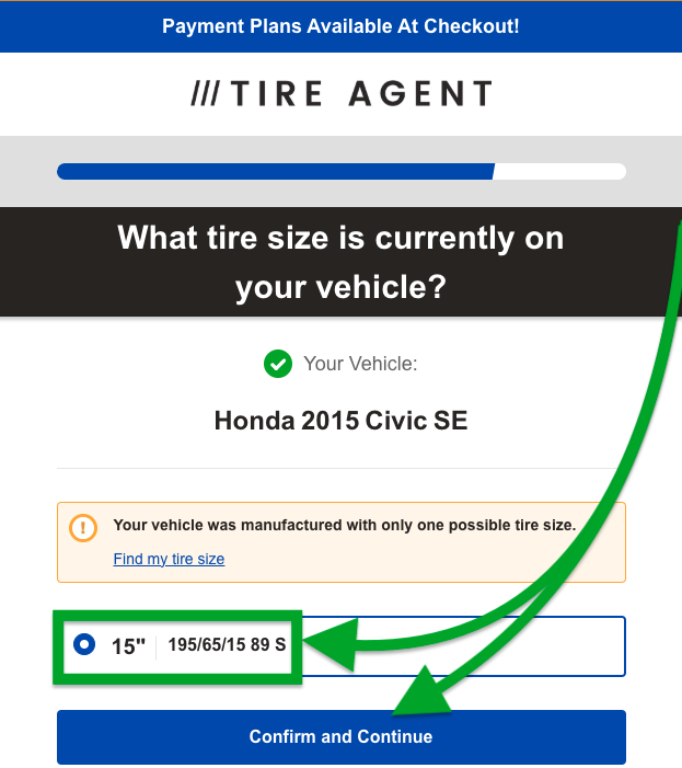 Confirm your tire size that it matches your trim level. Click confirm and continue. 